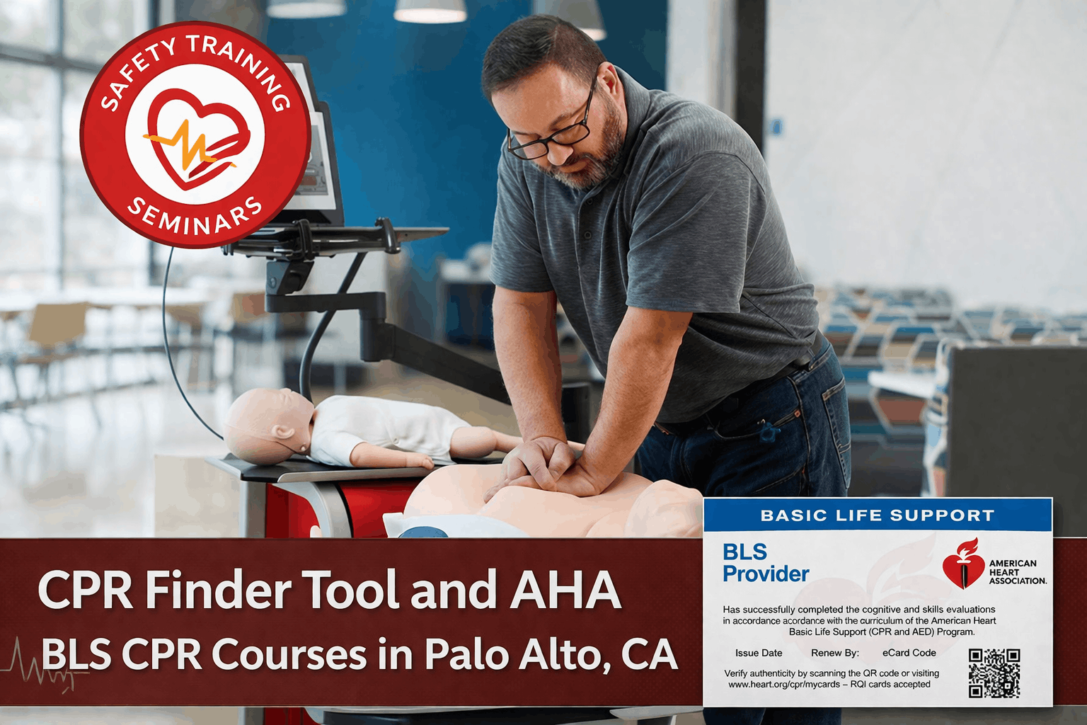 CPR Finder Tool and AHA BLS CPR Courses in Palo Alto by Safety Training Seminars